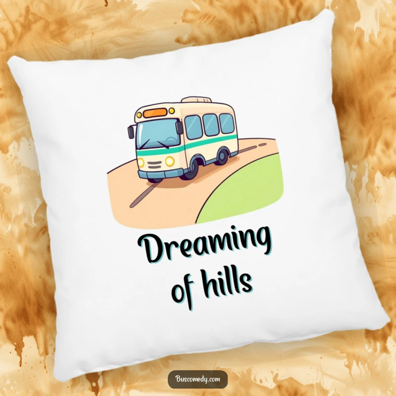 Funny pillow featuring a cute bus character rolling down a hill, its headlights twinkling with pure, unadulterated excitement.