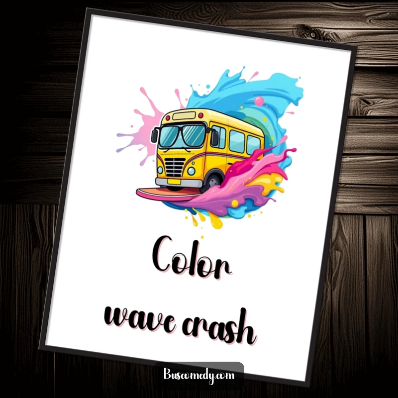 Funny bus character wearing small sunglasses surfs a wave of colorful paint, available as a digital art print.