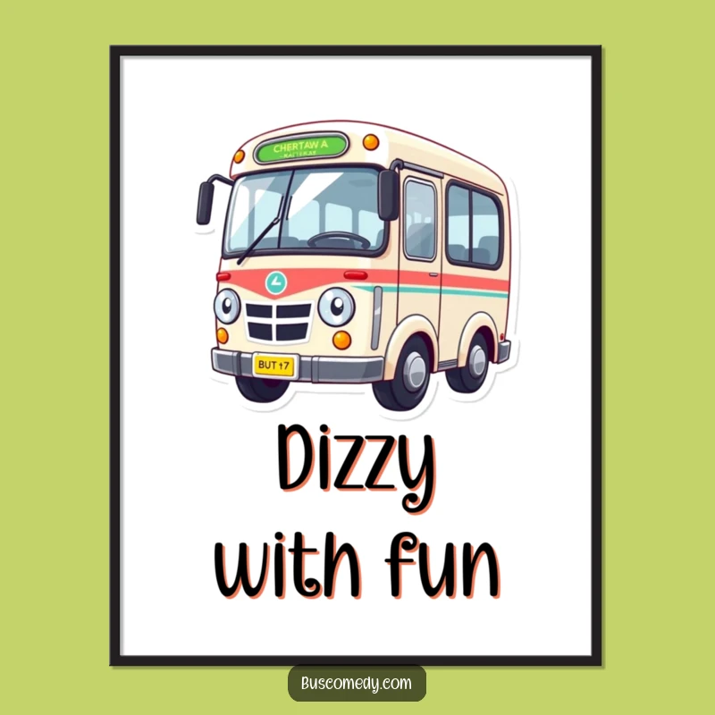 Funny Dizzy Bus Digital Art: Instant Hilarious Decor, Perfect Funny Gift