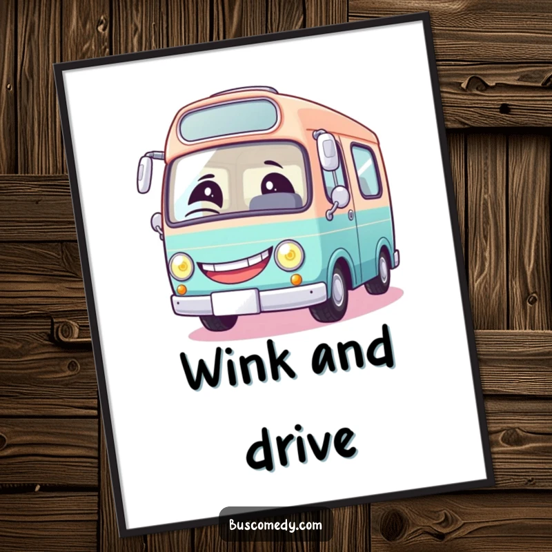 Funny digital art print of a round bus with a giant grin and a winking headlight, offering instant automotive humor.