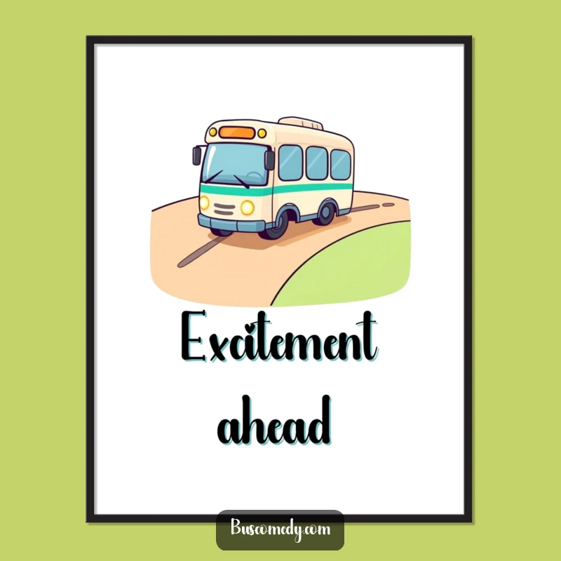 Funny Rolling Bus Poster: Exciting Art for Adventurous Spaces