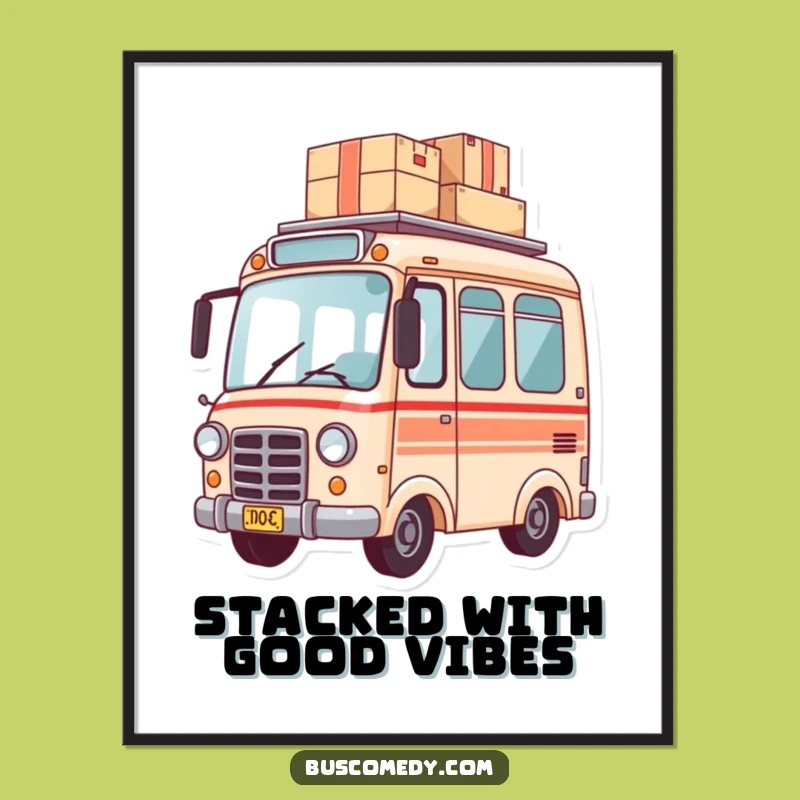 Funny Delivery Bus Poster - Package Balancing Art Gift