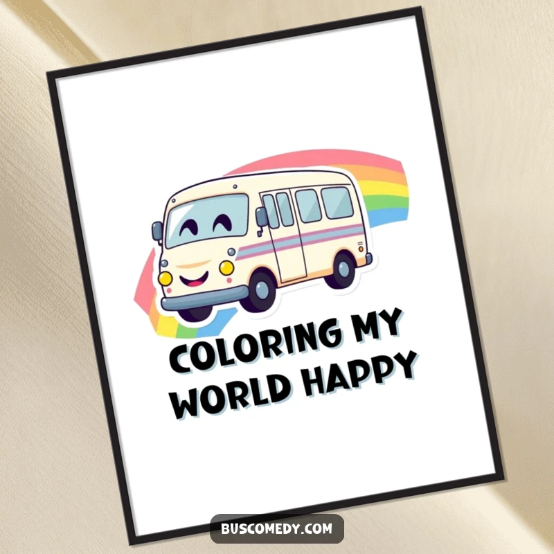 Funny poster displaying a happy bus with a smiley face driving energetically across a brilliant rainbow arch.