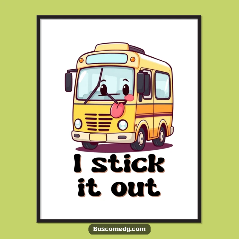 Funny Bus Tongue Out Poster: Vibrant Wall Art, The Ultimate Comical Decor Gift!