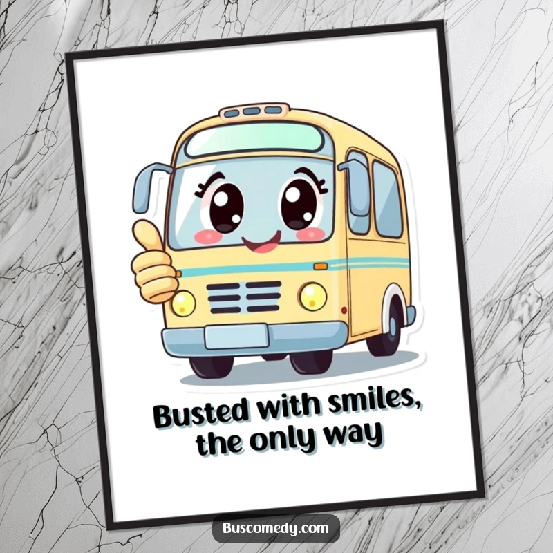 Funny Free Printable Wall Art: A kawaii bus character with big, happy eyes gives a thumbs up, radiating joy.