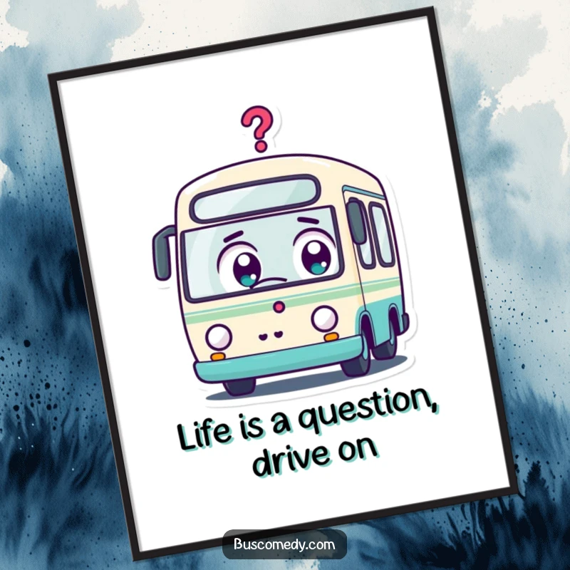 Funny Free Printable Wall Art depicting a Kawaii bus character with surprised, wide eyes and a prominent question mark above.