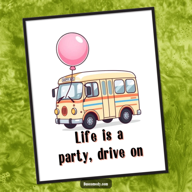 Free printable wall art of a happy, cartoon bus character with a large, colorful balloon bouncing on its rooftop.