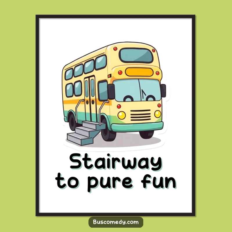 Free Printable Wall Art: Bus Stairs Down, Funny Downloadable Art for Playful Decor