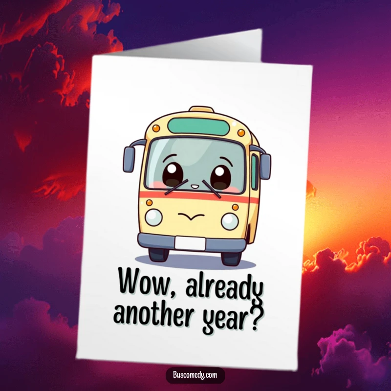 Funny Free Printable Birthday Card featuring a giggling kawaii bus with a shocked face looking upwards joyfully.