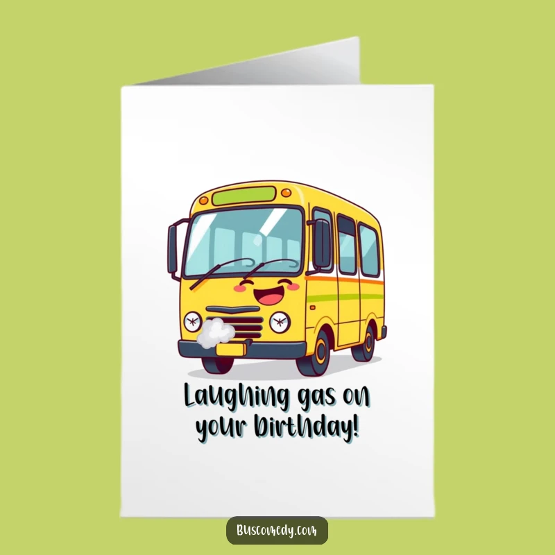 Free Printable Birthday Card: Laughing Bus Design - Hilarious Downloadable Greeting