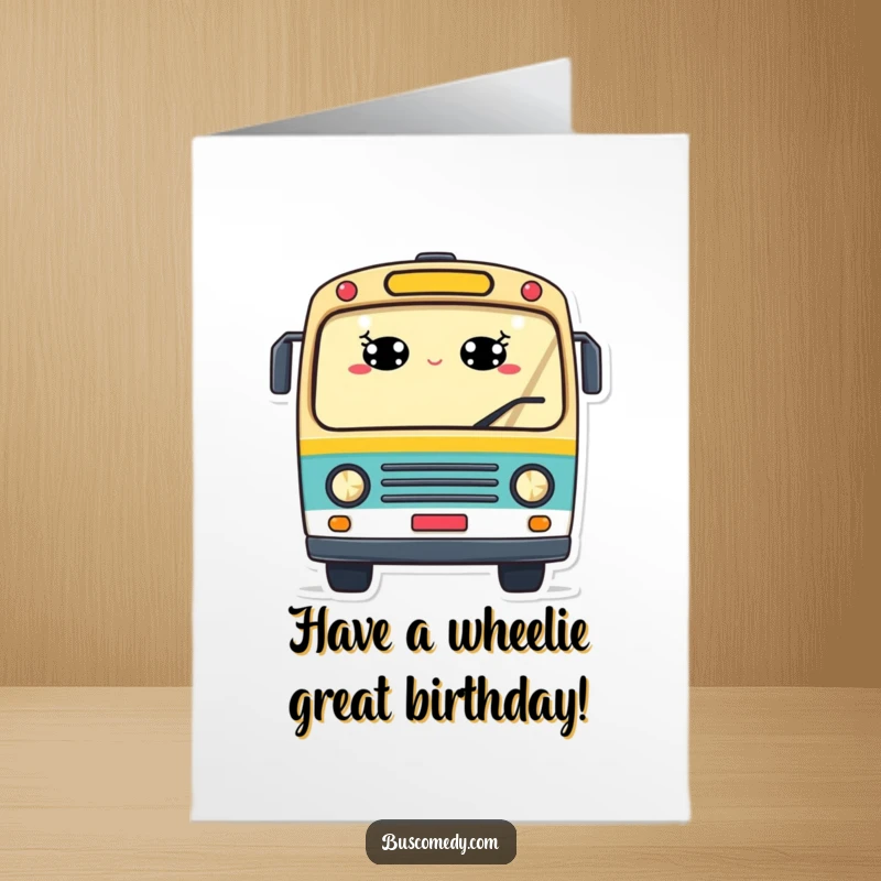 Funny Free Printable Birthday Card featuring a cheerful bus character waving hello, its windows shaped like happy smiling eyes.