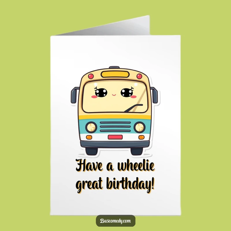 Free Printable Birthday Card: Waving Bus Smiles for a Cheerful Downloadable Gift