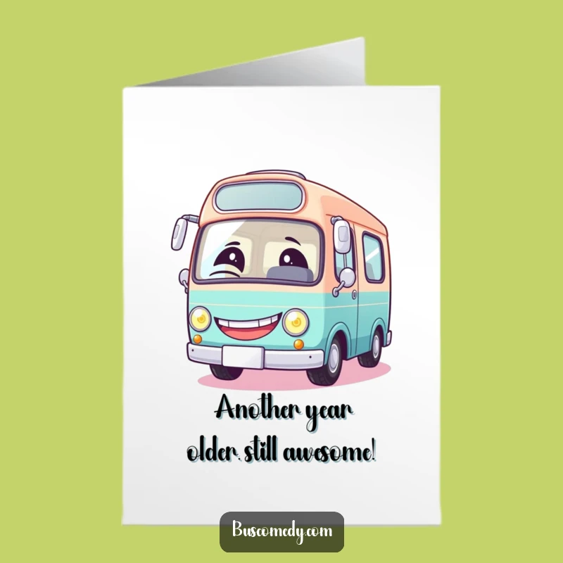 Free Printable Birthday Card: Winking Bus Grin for a Hilarious Downloadable Gift