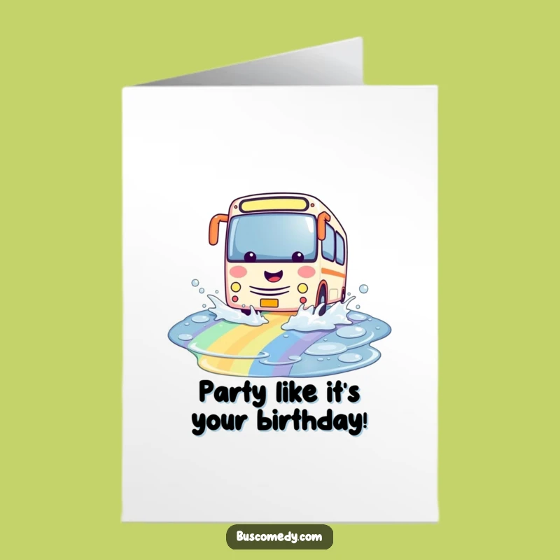 Funny Free Printable Birthday Bus Card: Rainbow Splash Downloadable Greeting Gift
