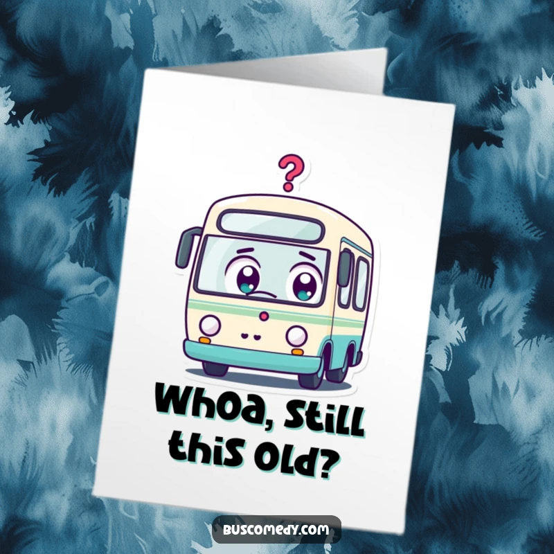 Funny Free Printable Birthday Card: A Kawaii bus character with wide surprised eyes and a question mark, pondering.