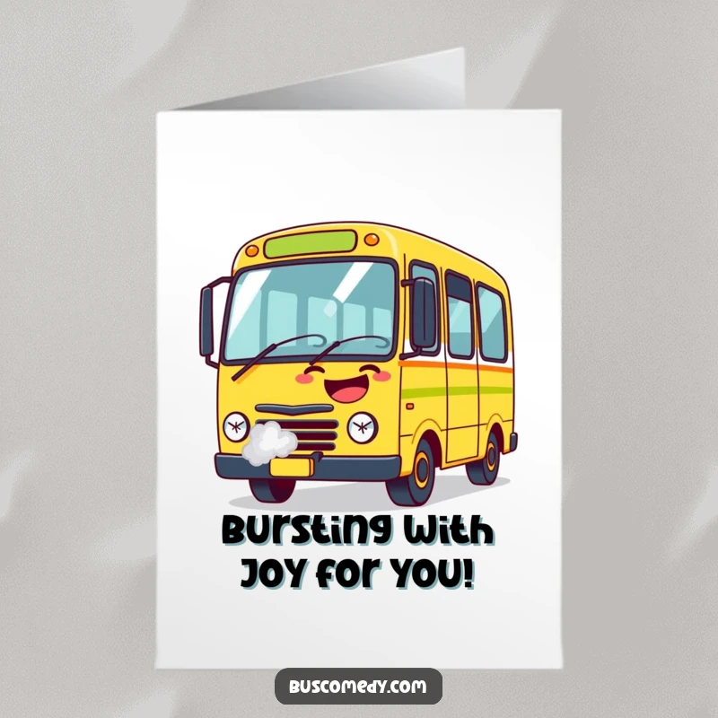 Free printable congratulations card showing a comical bus erupting in laughter, steam puffing from its exhaust pipe.