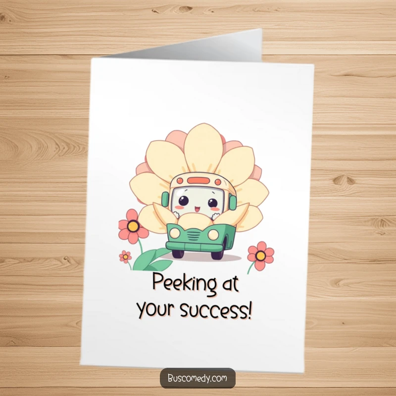 Funny Free Printable Congratulations Card: a curious kawaii bus character peeking out from behind a large, vibrant flower.