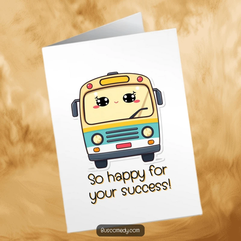Funny Free Printable Congratulations Card with a happy bus character waving, its windows look like friendly, smiling eyes.