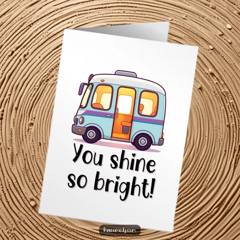Free printable congratulations card featuring a friendly bus character radiating a gentle, warm glow, conveying a welcoming and celebratory message.