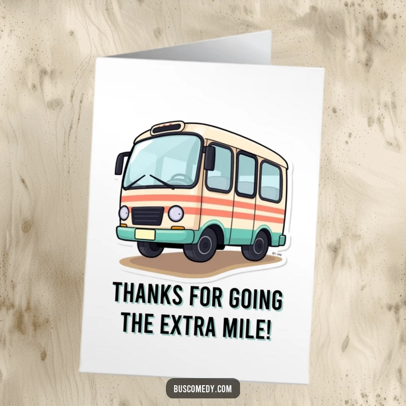 Funny free printable thank you card of a little bus character driving slightly off-kilter with one wheel lifted.