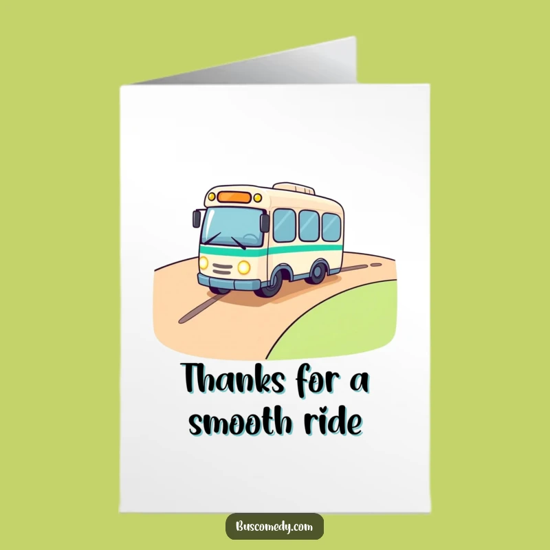 Free Printable Thank You Card: Rolling Bus - Humorous Downloadable Gift!