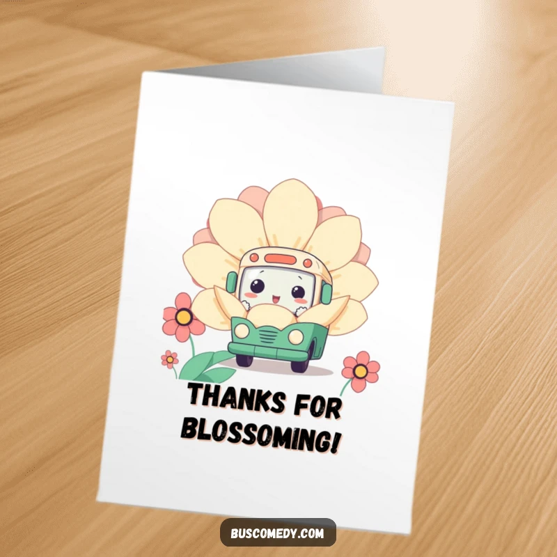 Funny Free Printable Thank You Card: a curious kawaii bus character peeking from within a big, beautiful flower.