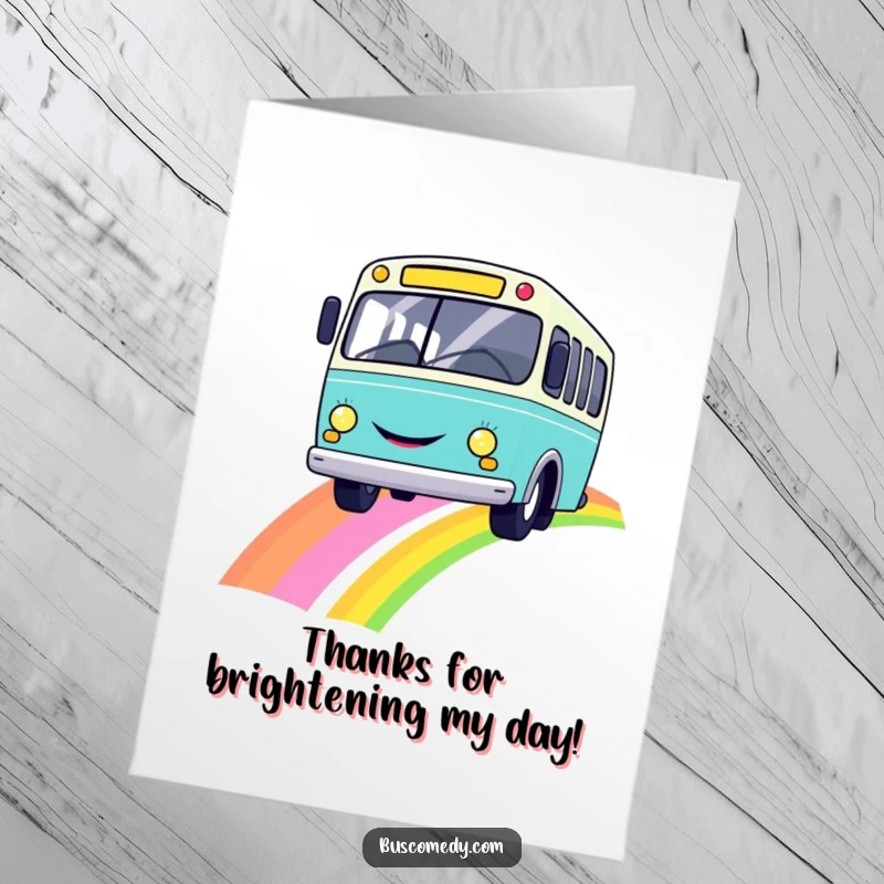 Funny Free Printable Thank You Card: A cheerful bus on a rainbow, delivering a message of gratitude and happiness.