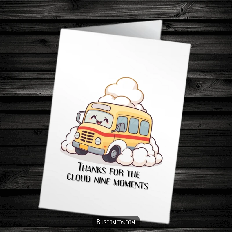 Funny free printable thank you card with a bus character happily sinking into clouds, expressing thanks with glee.