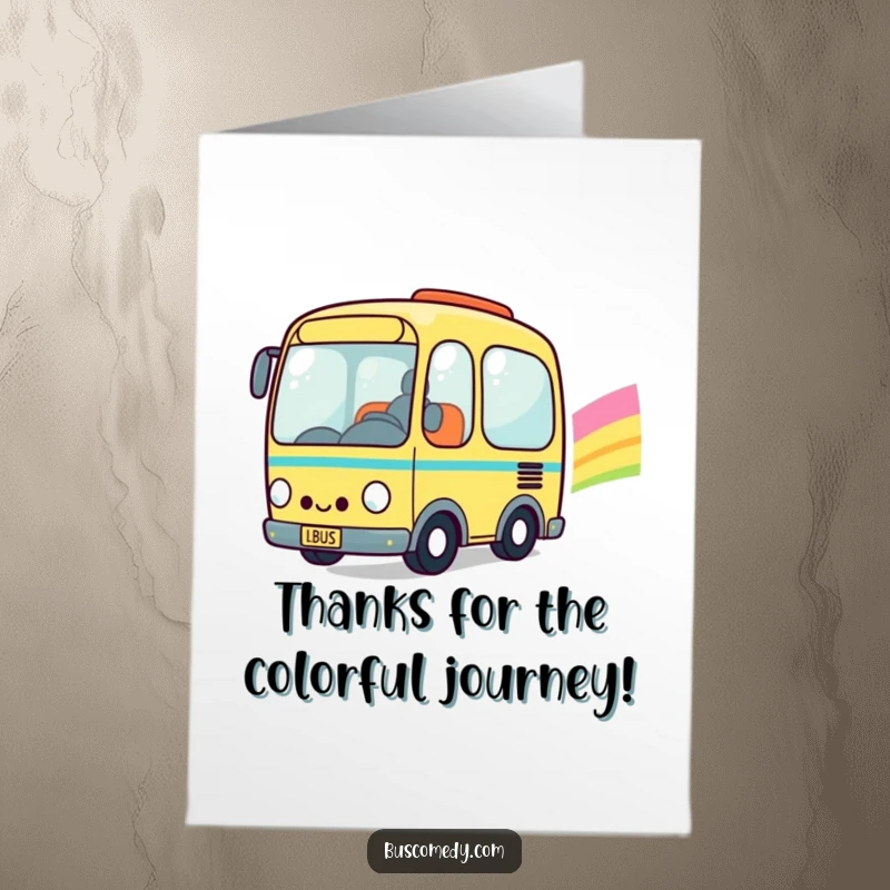 Funny Free Printable Thank You Card featuring a smiling Kawaii bus character driving happily across a bright rainbow.