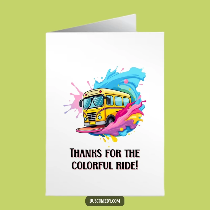 Free Printable Bus Thank You Card: Colorful Thanks! Funny Downloadable Note