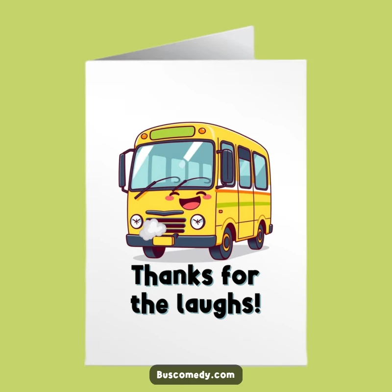 Free Printable Thank You Card: Hilarious Laughing Bus - Express Gratitude Funnily