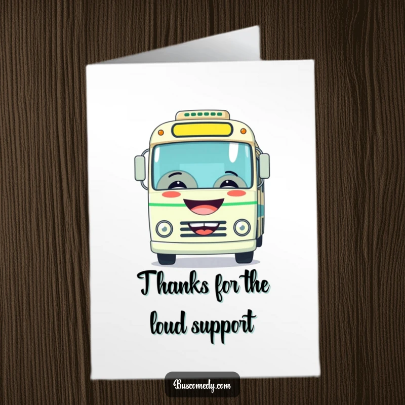 Funny Free Printable Thank You Card depicts a bus with a wide grin playfully honking its horn with thanks.