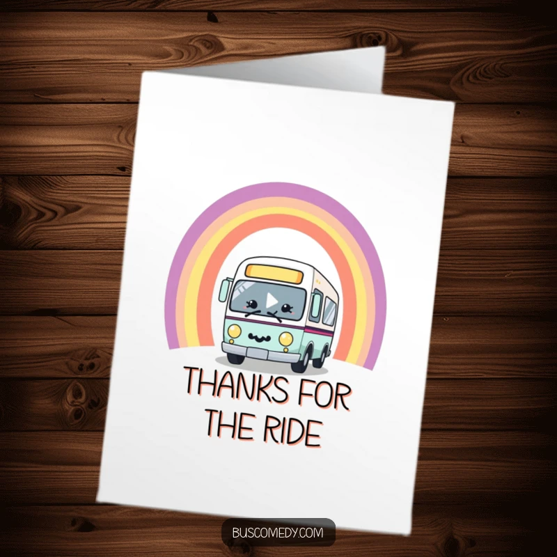 Funny Free Printable Thank You Card: A smiling bus drives through a rainbow, expressing thanks.