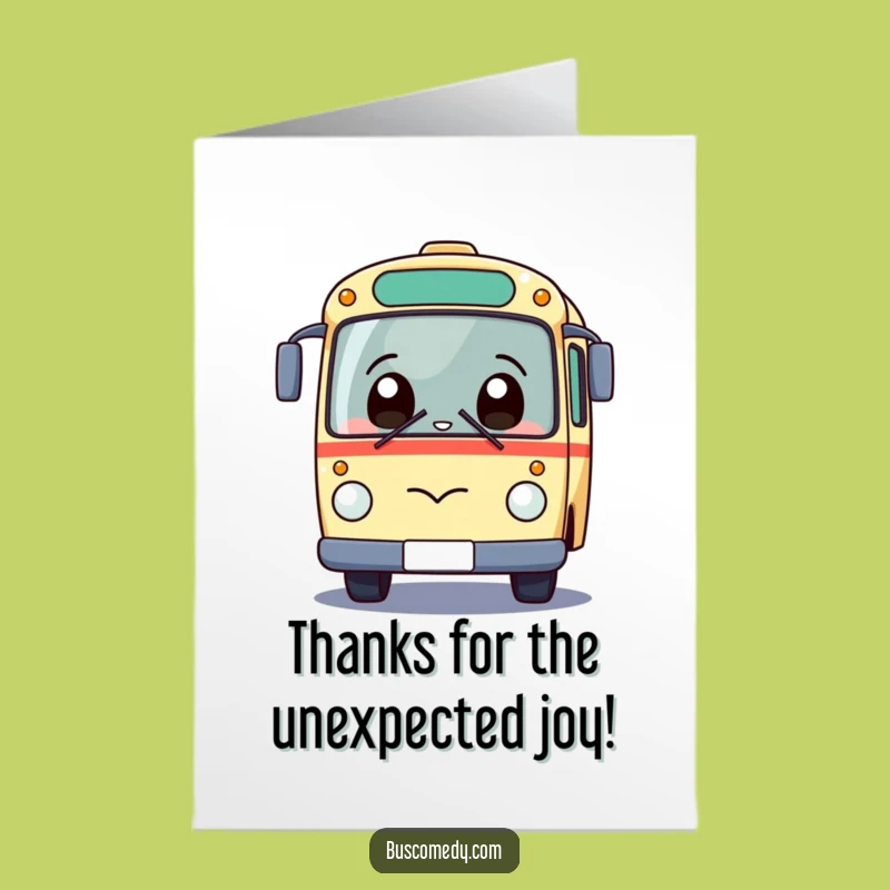 Free Printable Thank You Card: Giggling Kawaii Bus Surprise Funny Downloadable Gift