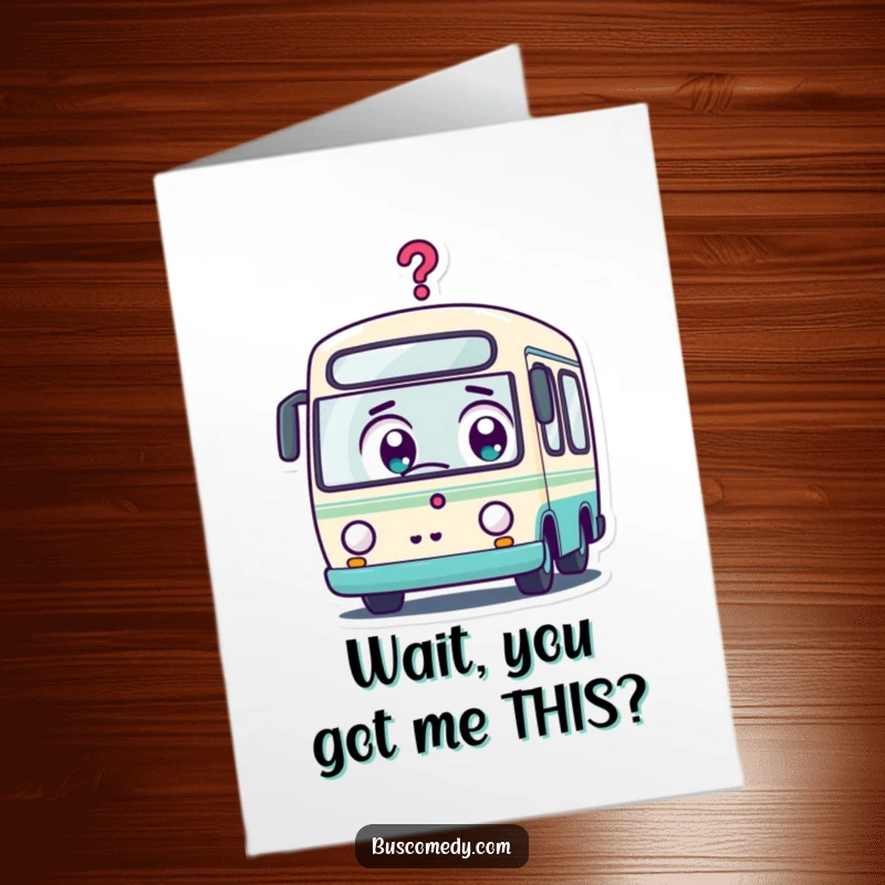 Funny Free Printable Thank You Card: Features a Kawaii bus character with wide eyes and a question mark, looking surprised.