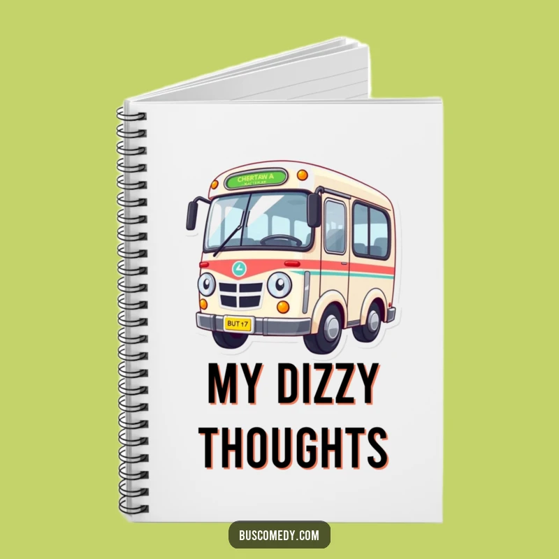 Funny Dizzy Bus Notebook: Jot Down Ideas, Perfect Funny Gift
