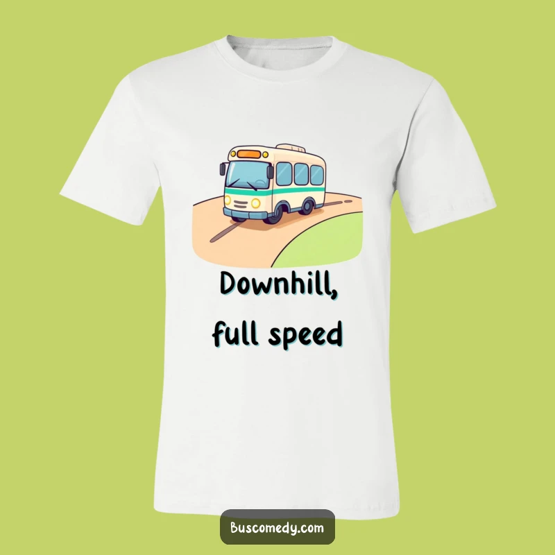 Funny Rolling Bus T-Shirt: Ride the Excitement Freely