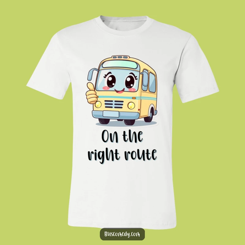 Funny Kawaii Bus T-Shirt: Happy Driver, Thumbs Up Style, Great Funny Gift