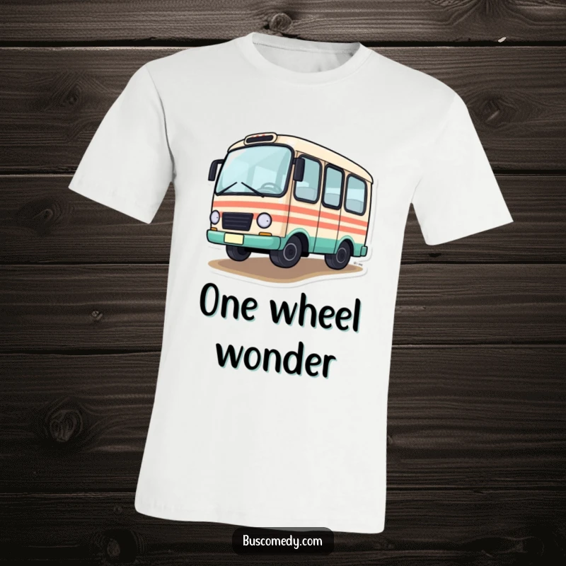 Funny Bus T-Shirt featuring a small character driving with one wheel slightly lifted off the ground, a playful stunt.