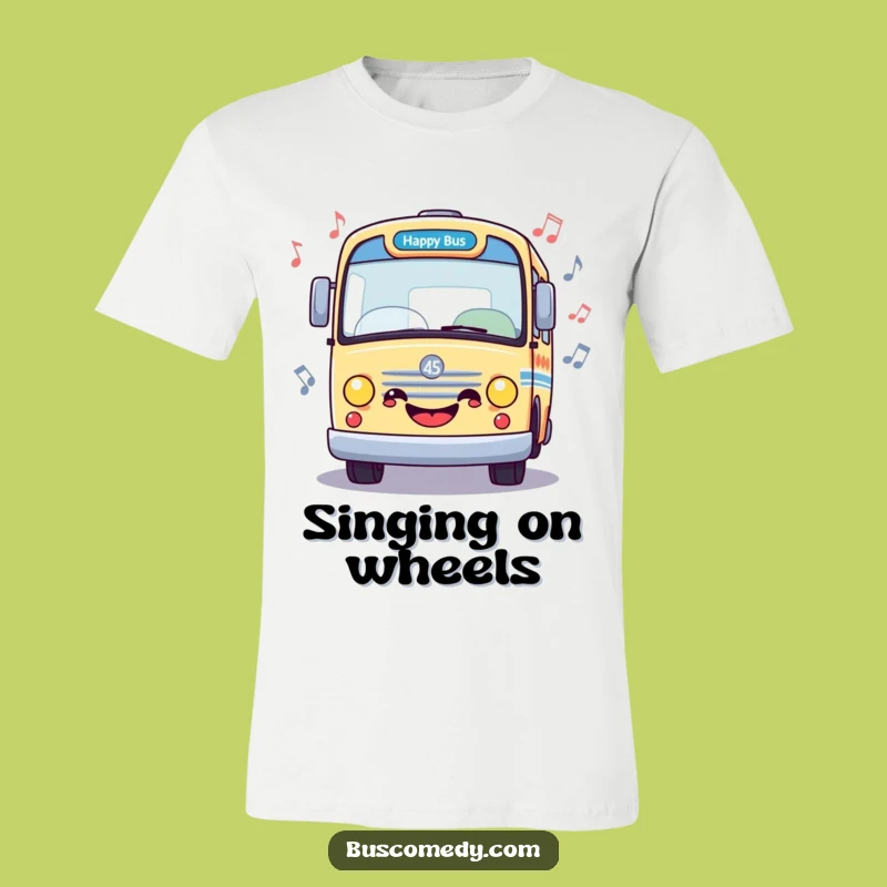 Funny Happy Bus Music T-Shirt: Groovy Musical Character Apparel Gift